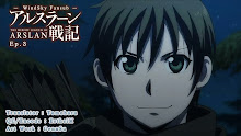 Arslan Senki ผู้กล้าแห่งอัสลัน (ภาค1) ตอนที่ 03 ซับไทย